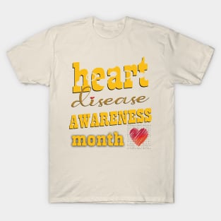 Heart disease awareness month T-Shirt